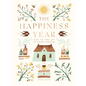 The Happiness Year: How to Find Joy in Every Season - Hardcover