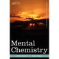 Mental Chemistry - Paperback