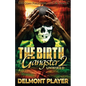 The Birth of a Gangster 2 - Paperback