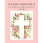 10 Easter Hymn Duets for Trumpet and Trombone with Piano Accompaniment: Volume 2 - Paperback