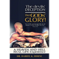 The devils' Deception But GODs' Glory! A Heaven And Hell Real Life Experience (Latest Edition) - Paperback