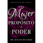 Una Mujer de Propósito Y Poder: Devocional de 90 Días - Paperback