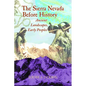 Sierra Nevada Before History: Ancient Landscapes, Early Peoples - Paperback