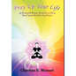 Pray Up Your Life: 50 Powerful Prayer Practices to Help You Create the Life That You Desire - Hardcover