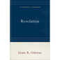 Revelation: An Exegetical Commentary - Hardcover