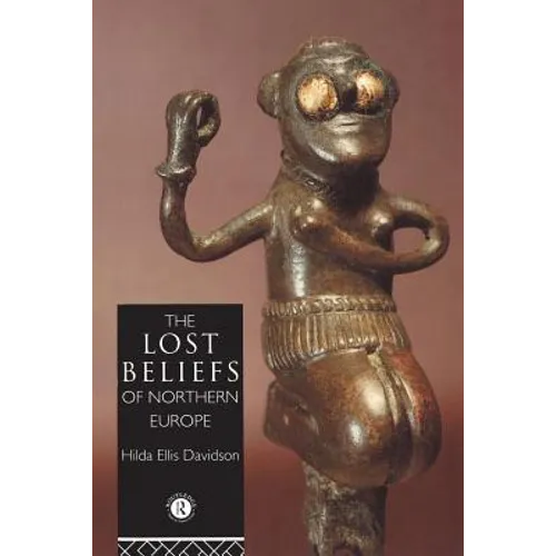 The Lost Beliefs of Northern Europe - Paperback