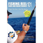 Fishing Reel Care and Maintenance 101 - Paperback