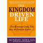The Kingdom Driven Life: Thy Kingdom Come, Thy will be Done on Earth . . . - Paperback
