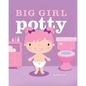 Big Girl Potty - Paperback