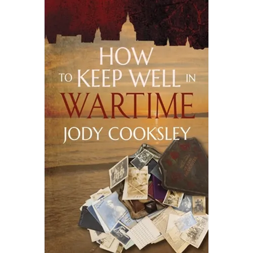 How to Keep Well in Wartime - Paperback