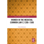 Women in the Medieval Common Law c.1200-1500 - Paperback
