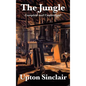 The Jungle: Complete and Unabridged by Upton Sinclair - Hardcover
