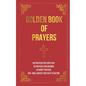 Golden Book of Prayers: 100 prayers for every day, 50 prayers for children, 50 short everyday prayers, 250+ Bible quotes - Paperback