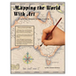 Mapping the World with Art - Paperback