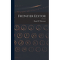 Frontier Editor - Hardcover