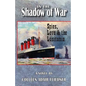 In the Shadow of War: Spies, Love & the Lusitania - Paperback