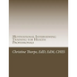 Motivational Interviewing Training for Health Professionals: Supporting Patients Toward Behavior Change - Paperback