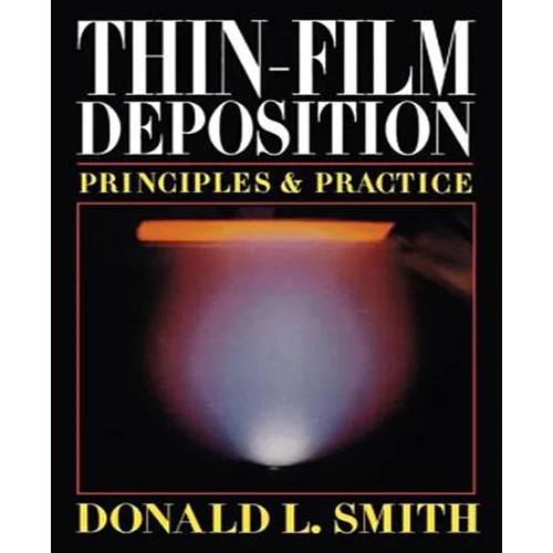 Thin-Film Deposition: Principles and Practice - Hardcover