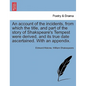 An Account of the Incidents, from Which the Title, and Part of the Story of Shakspeare's Tempest Were Derived, and Its True Date Ascertained. with an - Paperback