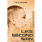 Like Second Skin - Paperback