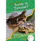 Turtle or Tortoise? - Library Binding