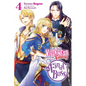 I'm the Villainess, So I'm Taming the Final Boss, Vol. 4 (Light Novel): Volume 4 - Paperback