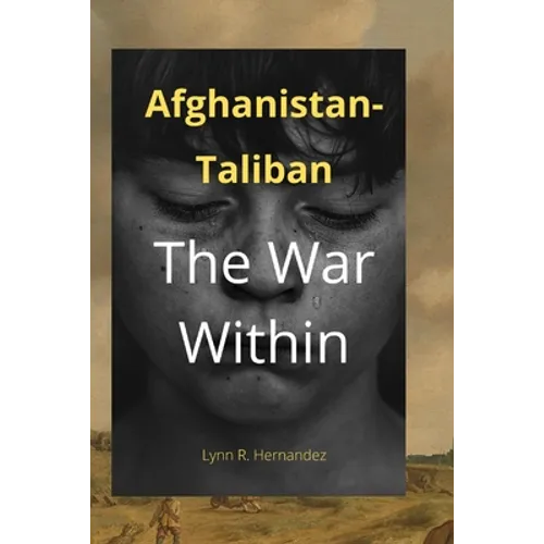 Afghanistan-Taliban: The War Within - Paperback