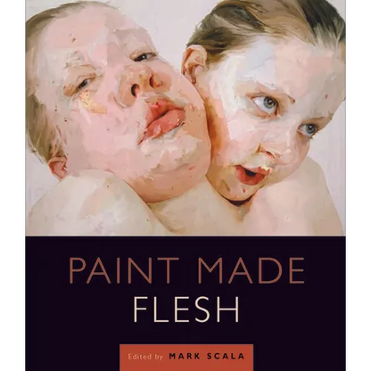 Paint Made Flesh - Paperback