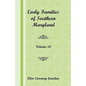 Early Families of Southern Maryland: Volume 10 - Paperback