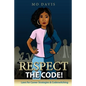 Respect the Code!: Laws for Career Strategies & Codeswitching - Paperback