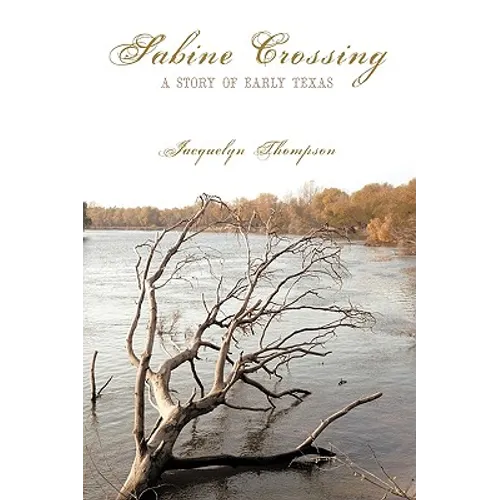 Sabine Crossing: A Story of Early Texas - Paperback