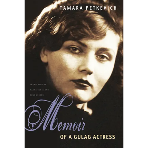 Memoir of a Gulag Actress - Hardcover