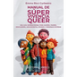 Manual de Súper Vivencia Queer - Paperback