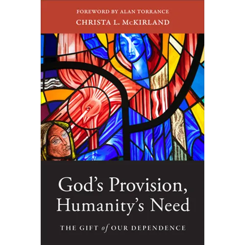 God's Provision, Humanity's Need - Hardcover