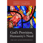 God's Provision, Humanity's Need - Hardcover