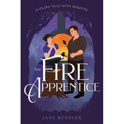 The Fire Apprentice: A Fairy Tale with Benefits - Paperback
