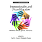 Intersectionality and Urban Education: Identities, Policies, Spaces & Power - Paperback
