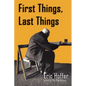 First Things, Last Things - Paperback