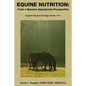 Equine Nutrition: From a Species Appropriate Perspective - Paperback