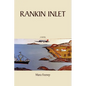 Rankin Inlet - Paperback