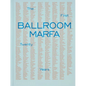 Ballroom Marfa: The First Twenty Years - Hardcover