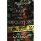 When the Past is All Deception - Paperback