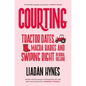 Courting: Tractor Dates, Macra Babies and Swiping Right in Rural Ireland - Paperback
