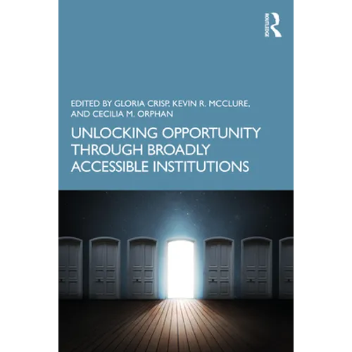 Unlocking Opportunity through Broadly Accessible Institutions - Paperback