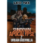 Sundown Apocalypse 2: Urban Guerrilla - Paperback