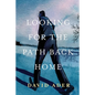 Looking for the Path Back Home - Paperback