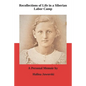 Recollections of Life in a Siberian Labor Camp: A Personal Memoir by Halina Jaworski - Paperback