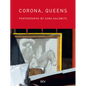 Corona, Queens: Photographs by Cara Galowitz - Hardcover
