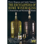 The Encyclopedia of Home Winemaking: Fermenting and Winemaking Methods - Paperback
