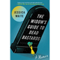 The Widow's Guide to Dead Bastards - Paperback